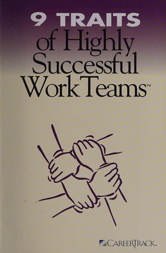 9 traits of highly successful work teams