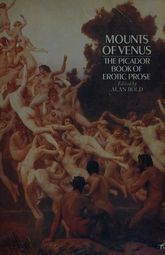 Mounts of Venus: the Picador book of erotic prose