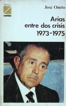 Arias entre dos crisis, 1973-1975
