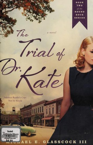 The Trial Of Dr Kate A Novel