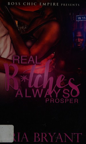 Real b*tches always prosper