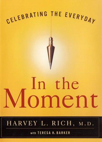 In the moment
