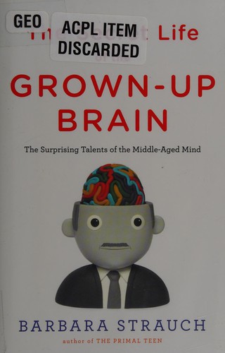 The secret life of the grown-up brain
