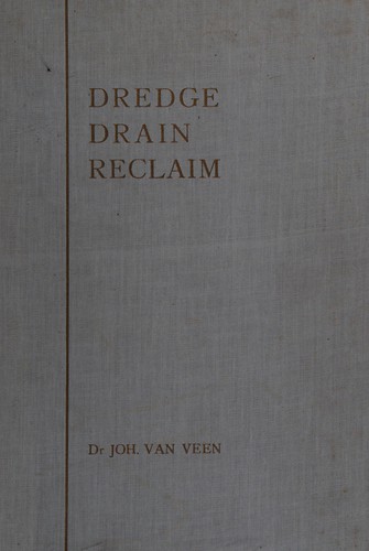 Dredge, drain, reclaim