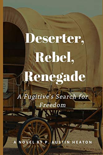 DESERTER, REBEL, RENEGADE