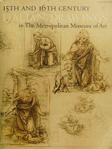15th and 16th century Italian drawings in the Metropolitan Museum of Art