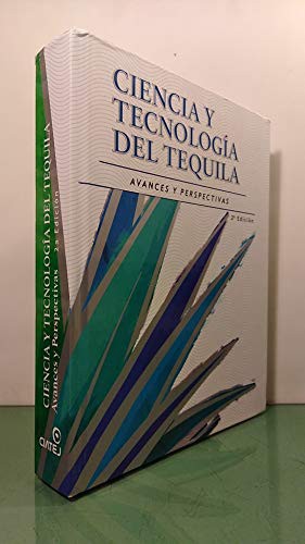 Ciencia y Tecnologia del Tequila 2a Ed