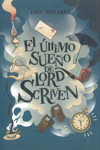 EL ÚLTIMO SUEÑO DE LORD SCRIVEN