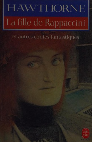 La Fille de Rappaccini et autres contes fantastiques