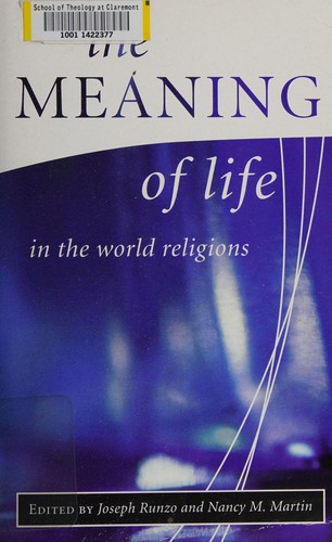 The meaning of life in the world religions