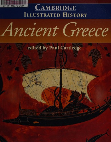 The Cambridge Illustrated History of Ancient Greece (Cambridge Illustrated Histories)