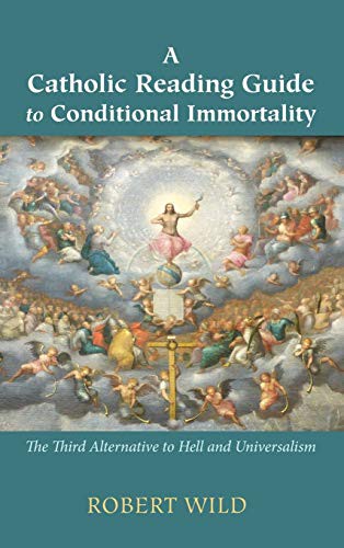A Catholic Reading Guide to Conditional Immortality