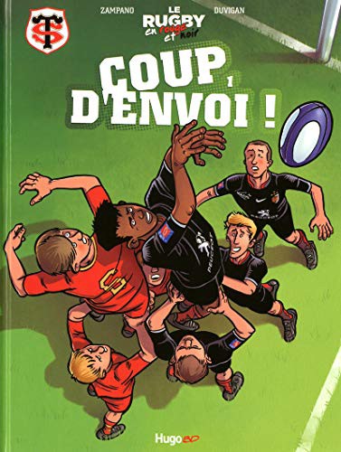 Le rugby en rouge et noir T01 Coup d'envoi !