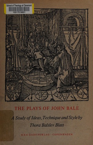 The plays of John Bale