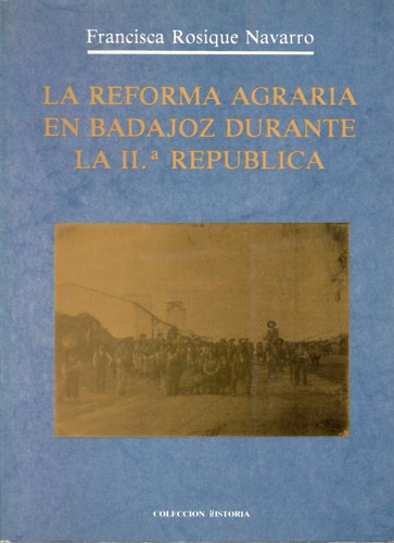 La reforma agraria en Badajoz durante la IIa República