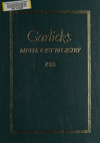 Garlick's Methodist Registry 1983
