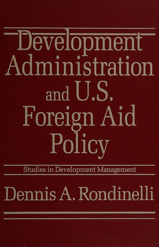 Development administration and U.S. foreign aid policy