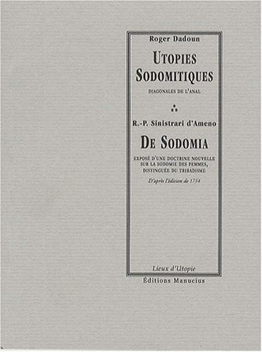 UTOPIES SODOMITIQUES / DE SODOMIA