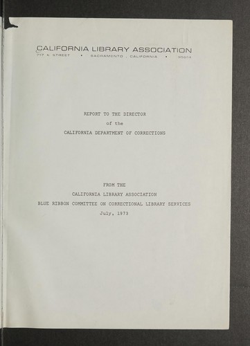 Report to the director of the California Department of Corrections