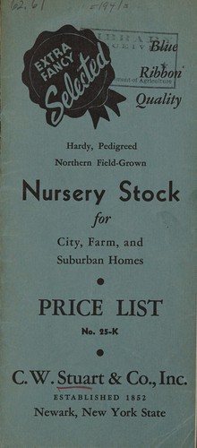 Extra fancy selected blue ribbon quality hardy, pedigreed Northern field-grown nursery stock for city, farm, and suburban homes
