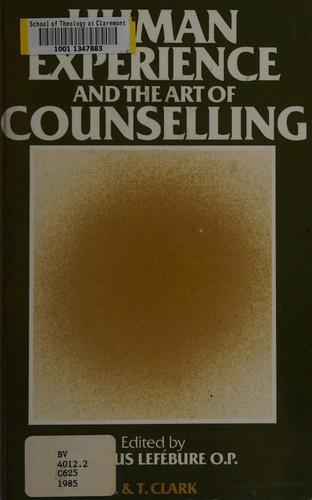 Human Experience and the Art of Counselling