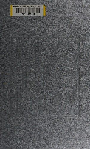 Mysticism: its meaning and message