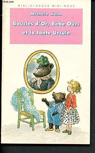 Boucle d'Or, Bébé Ours et la tante Ursule