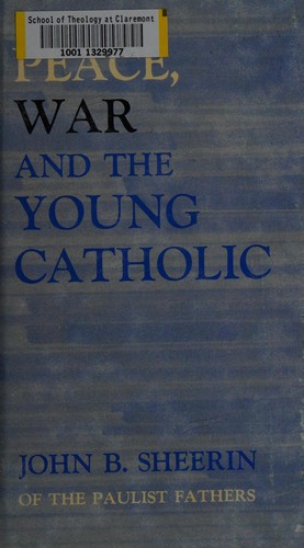 Peace, war, and the young Catholic