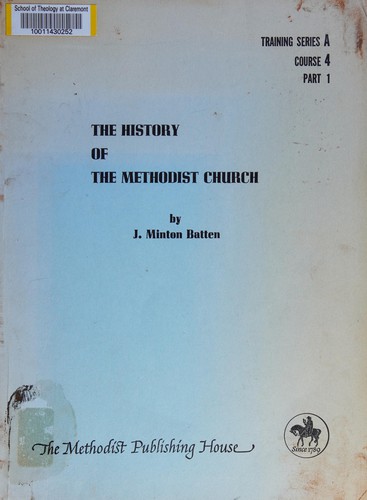 An outline and bibliographical guide for the study of the history of the Methodist church