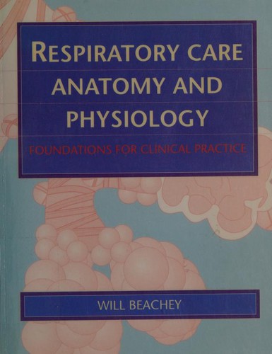 Respiratory care anatomy and physiology: foundations for clinical practice