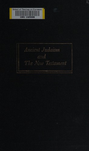 Ancient Judaism and the New Testament