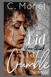 Did you think I'd Crumble II