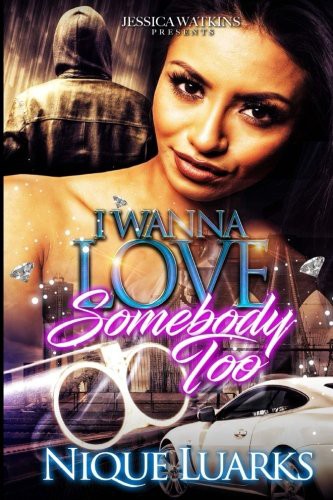 I Wanna Love Somebody Too