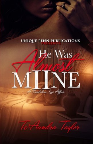 He Was Almost Mine II