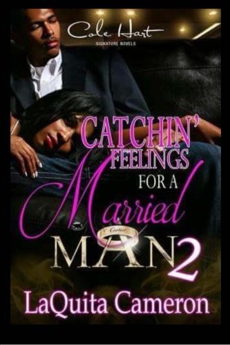 Catchin Feelings For A Married Man 2