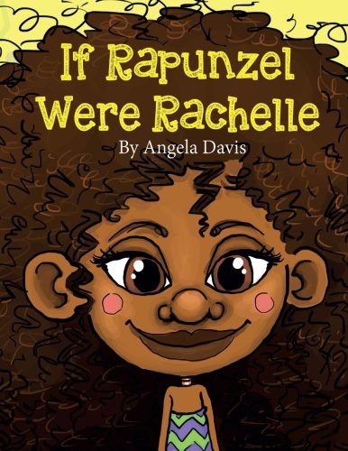 If Rapunzel were Rachelle