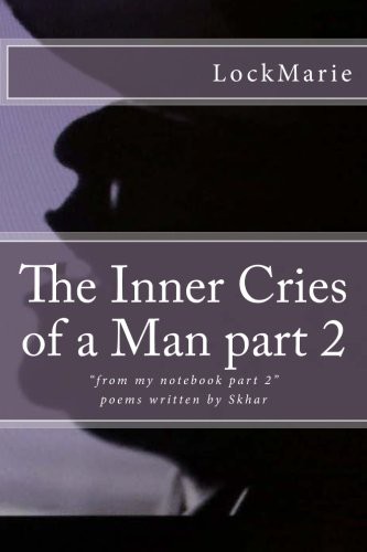 The inner cries of a man