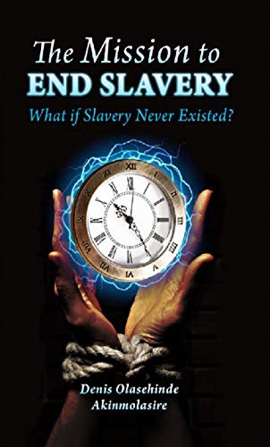 The Mission to End Slavery