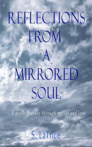 Reflections from a Mirrored Soul