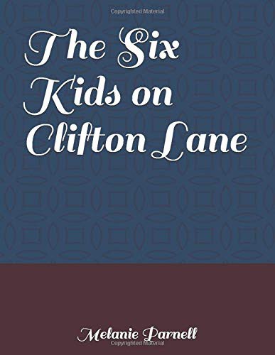 The Six Kids On Clifton Lane