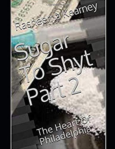 Sugar To Shyt Part 2