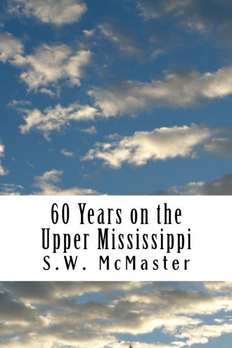60 Years on the Upper Mississippi