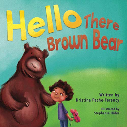 Hello There Brown Bear