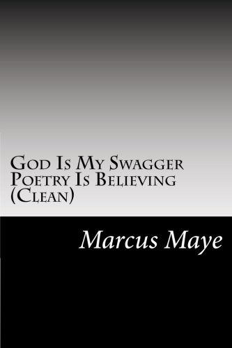 God Is My Swagger Poetry Is Believing