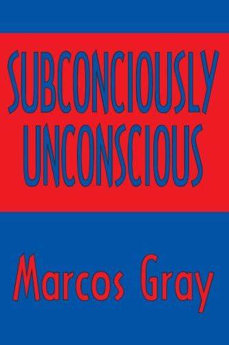 Subconsciously Unconscious