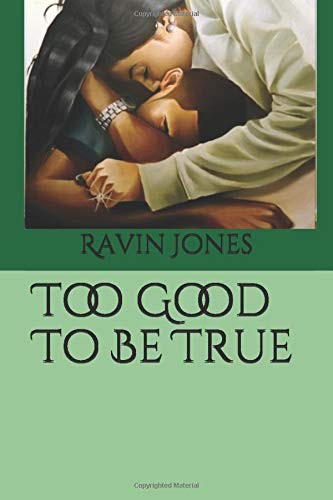 Too Good To Be True