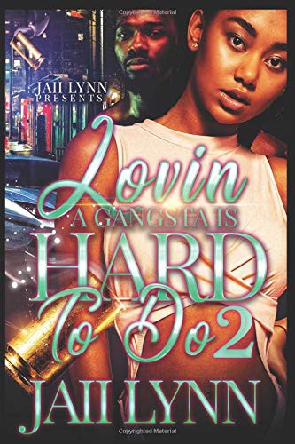 Lovin' A Gangsta Is Hard To Do 2