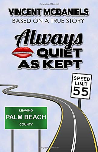 Always Quiet As Kept