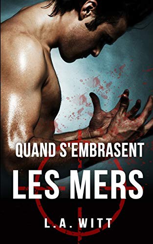 Quand s'embrasent les mers