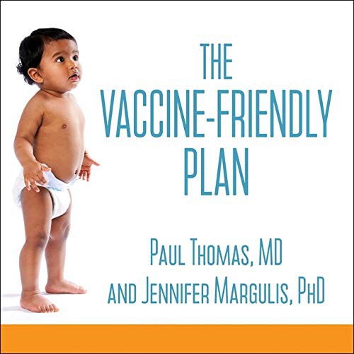 The Vaccine-Friendly Plan Lib/E